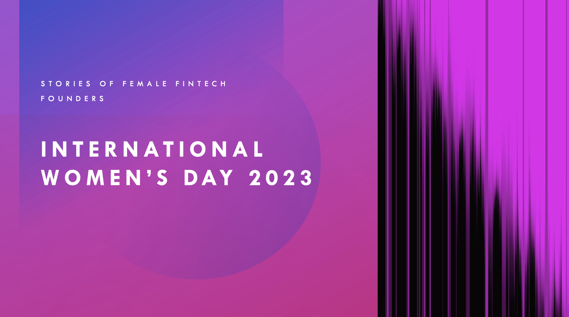 Stories from female fintech entrepreneurs